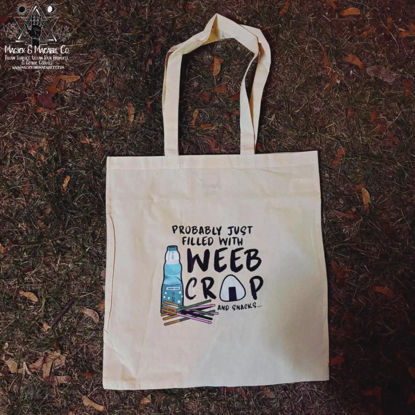 Probably Filled With Weeb Crap And Snacks Tote Bag | Convention Tote Bag