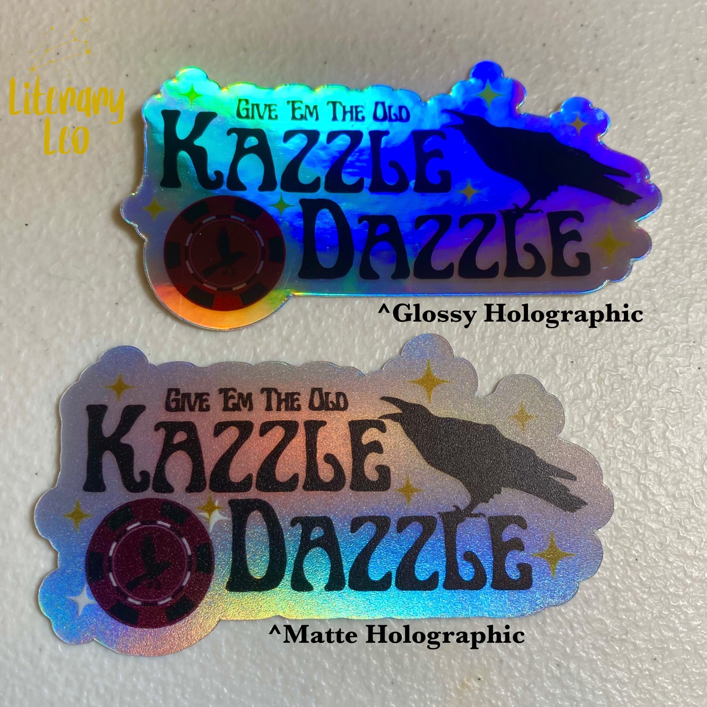 Kazzle Dazzle Holographic Sticker | Six of Crows