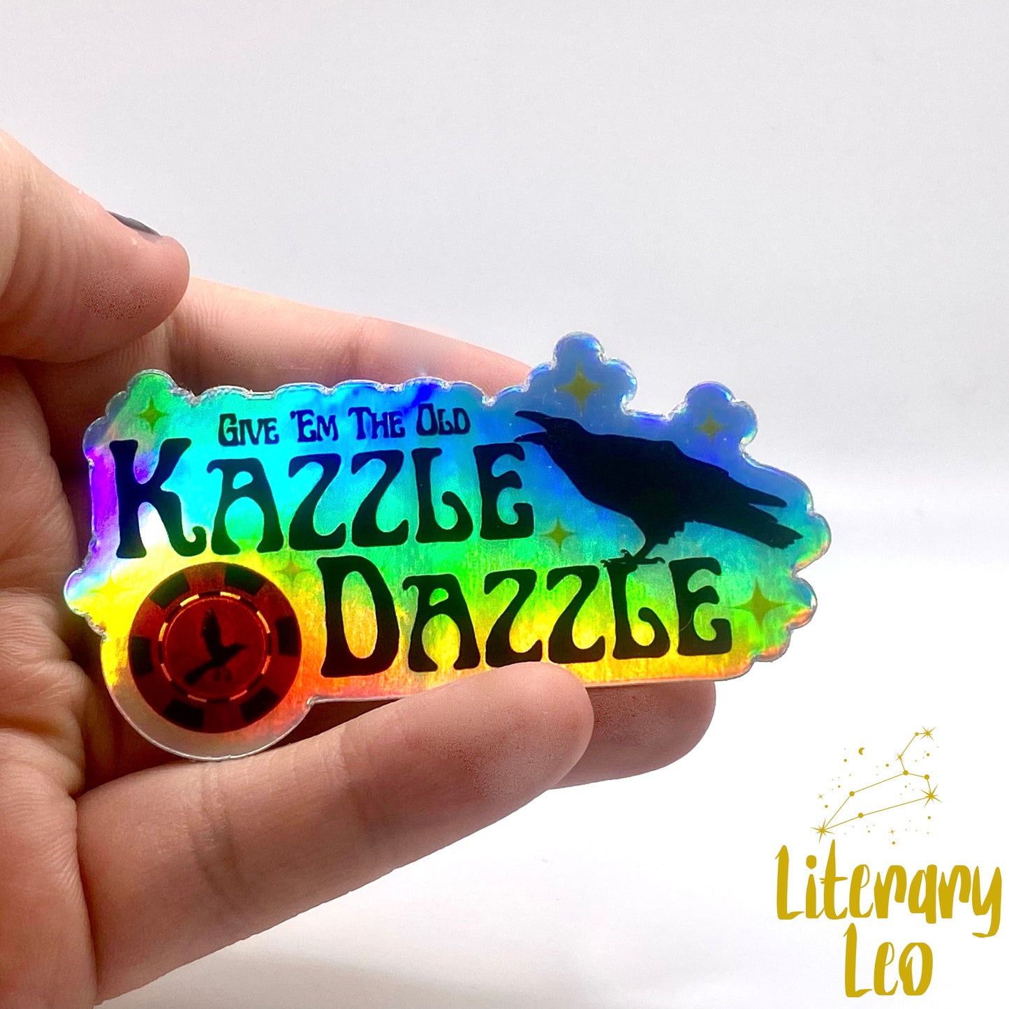 Kazzle Dazzle Holographic Sticker | Six of Crows