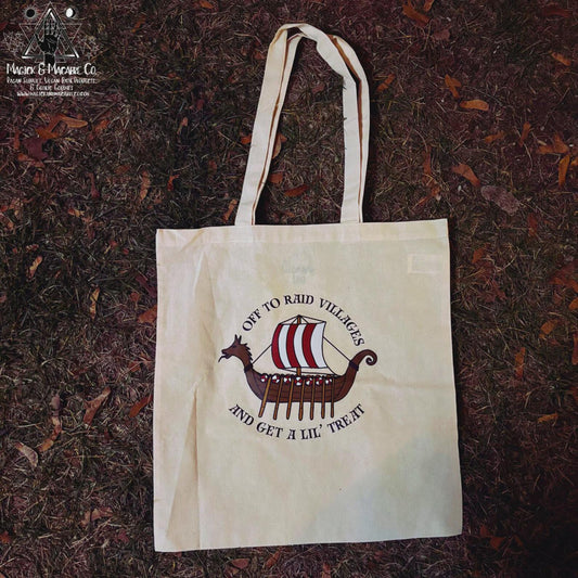 Off To Raid Villages & Get A Lil' Treat Viking Tote Bag