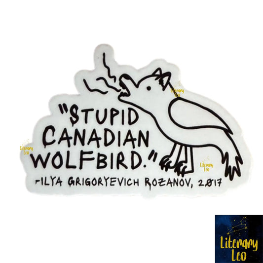 Stupid Canadian Wolf Bird Doodle Sticker | Sports Romance | Ilya Rozonov | Hollanov | Booktok Sticker